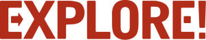 Explore!